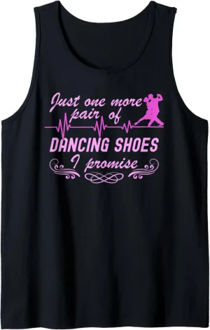 One More Pair Of Dancing Shoes Ballroom Dance Tank Top