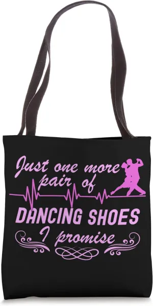 One More Pair Of Dancing Shoes Ballroom Dance Tote Bag